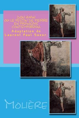 Don Juan ou le festin de pierre en français con... [French] 1539144232 Book Cover