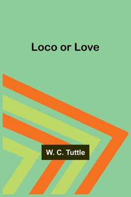 Loco or Love 9357091637 Book Cover