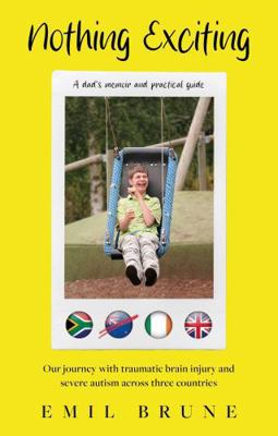 Nothing Exciting: Our journey with traumatic br... 1806342995 Book Cover