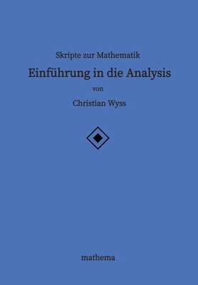 Skripte zur Mathematik - Einführung in die Anal... [German] 3384139100 Book Cover