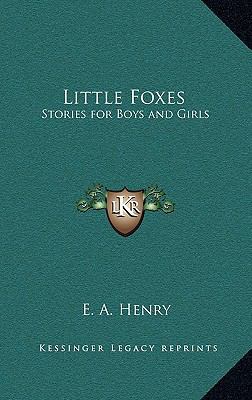 Little Foxes: Stories for Boys and Girls 1163373346 Book Cover
