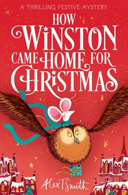 How Winston Came Home for Christmas: A Festive ... 1035046016 Book Cover