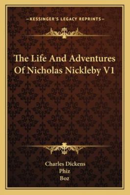 The Life And Adventures Of Nicholas Nickleby V1 1162985739 Book Cover