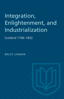 Integration, Enlightenment, and Industrializati... 0802064612 Book Cover