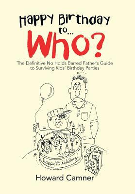 Happy Birthday to . . . Who?: The Definitive No... 1796023221 Book Cover