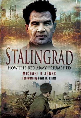 Stalingrad : How the Red Army Triumphed B0082PU9EC Book Cover