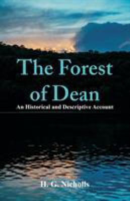 The Forest of Dean: An Historical and Descripti... 9353290422 Book Cover