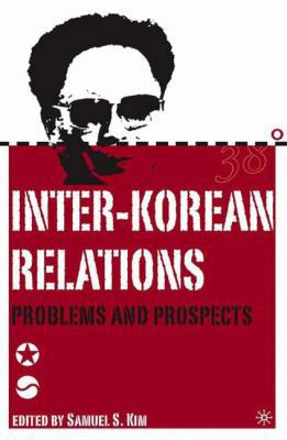 Inter-Korean Relations: Problems and Prospects 1403964777 Book Cover