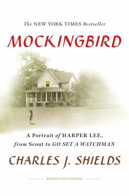Mockingbird: A Portrait of Harper Lee: From Sco... 1250115833 Book Cover