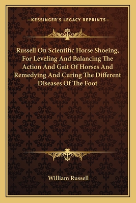 Russell On Scientific Horse Shoeing, For Leveli... 1163612812 Book Cover