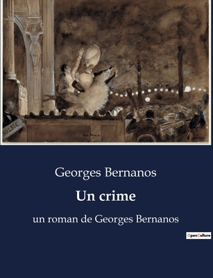 Un crime: Les mondanités et excentricités des j... [French] B0BX21C8VQ Book Cover