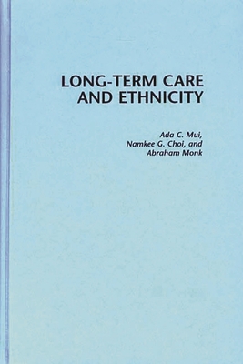 Long-Term Care and Ethnicity 0865692327 Book Cover