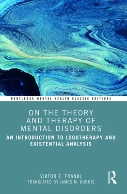 On the Theory and Therapy of Mental Disorders: ... 1032501294 Book Cover