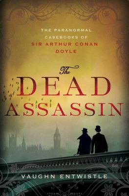 The Dead Assassin: The Paranormal Casebooks of ... 1250035066 Book Cover