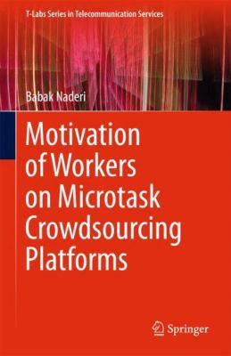 Motivation of Workers on Microtask Crowdsourcin... 3319726994 Book Cover