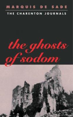 The Ghosts of Sodom: The Charenton Journals 1840681012 Book Cover