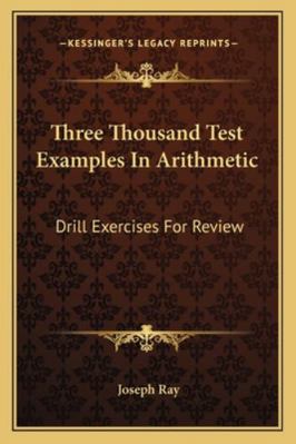 Three Thousand Test Examples In Arithmetic: Dri... 1162928026 Book Cover