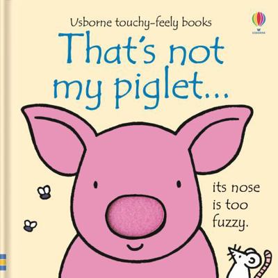 Thats Not My Piglet 1409570525 Book Cover