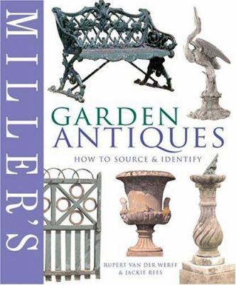 Miller's Garden Antiques: How to Source & Identify 1840007133 Book Cover