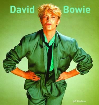 David Bowie by Jeff Hudson (2010-09-01) 1873913338 Book Cover