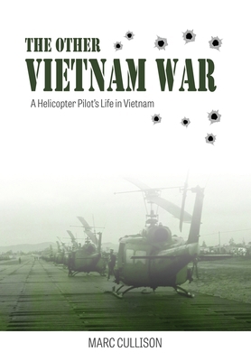The Other Vietnam War: A Helicopter Pilot's Lif... B0GNZHKV69 Book Cover