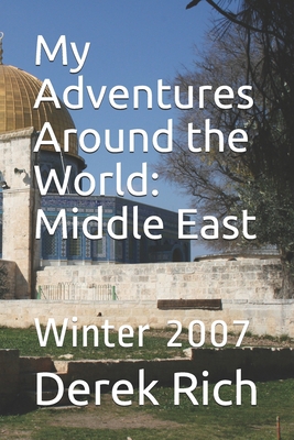 My Adventures Around the World: Middle East: Wi... 1710337907 Book Cover