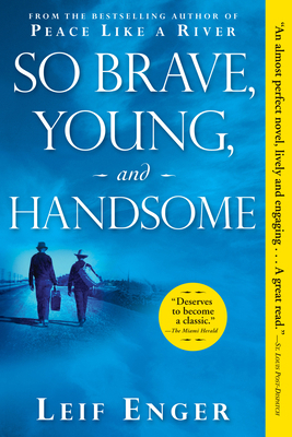 So Brave, Young, and Handsome 0802144179 Book Cover