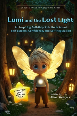 Lumi and the Lost Light: An Inspiring Self-Help... 1806890062 Book Cover