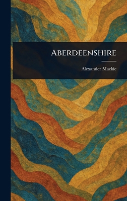 Aberdeenshire 102355321X Book Cover