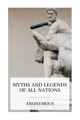 Myths and Legends of All Nations: Famous Storie... 8027388937 Book Cover