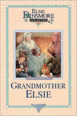 Grandmother Elsie (Original Elsie Dinsmore Coll... 1889128082 Book Cover