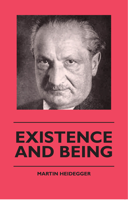 Existence and Being 1443721174 Book Cover