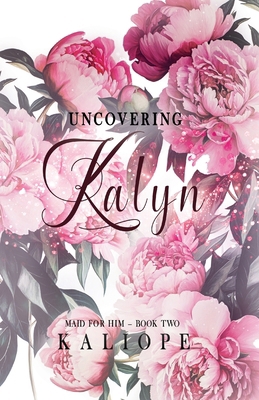 Uncovering Kalyn 1964539056 Book Cover
