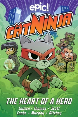 Cat Ninja: The Heart of a Hero Volume 6 1524888788 Book Cover