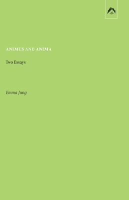 Animus and Anima: Two Essays 0882149644 Book Cover