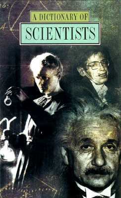 A Dictionary of Scientists (Oxford Quick Refere... 0192800868 Book Cover