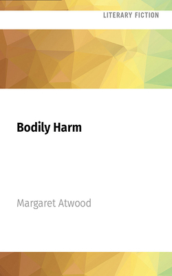 Bodily Harm 1713618869 Book Cover