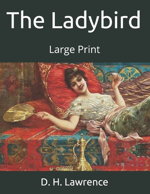 The Ladybird: Large Print 169568057X Book Cover