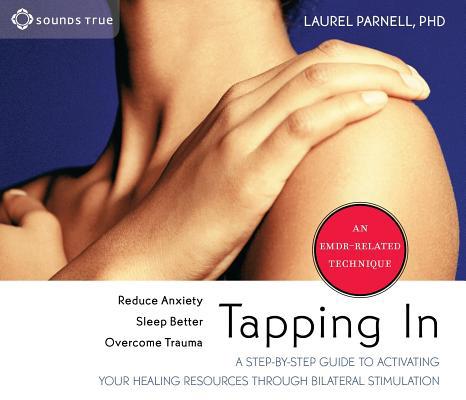 Tapping in: A Step-By-Step Guide to Activating ... 1591798108 Book Cover