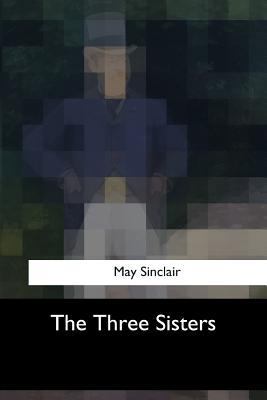 The Three Sisters 154705252X Book Cover