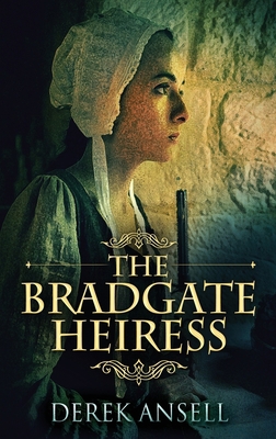 The Bradgate Heiress [Large Print] 4824106729 Book Cover