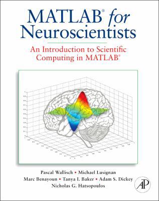 MATLAB for Neuroscientists: An Introduction to ... 0123745519 Book Cover