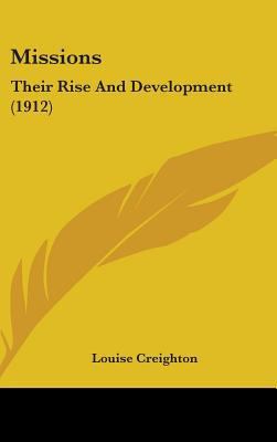 Missions: Their Rise And Development (1912) 1436518164 Book Cover
