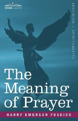 The Meaning of Prayer 160520031X Book Cover