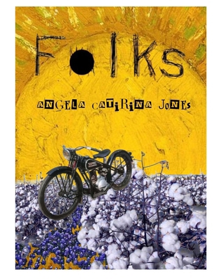 Folks: Angela Catirina Jones B0FF3HQD3D Book Cover