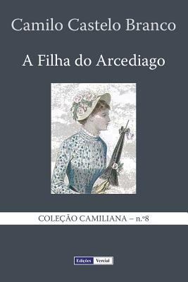 A Filha do Arcediago [Portuguese] 1494468832 Book Cover