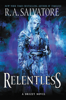 Relentless: A Drizzt Novel 0062688677 Book Cover