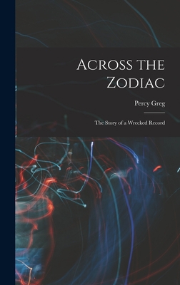 Across the Zodiac: The Story of a Wrecked Record 1016908849 Book Cover