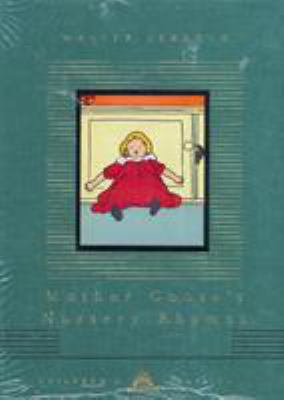 Mother Goose's Nursery Rhymes (Everyman's Libra... 1857159217 Book Cover