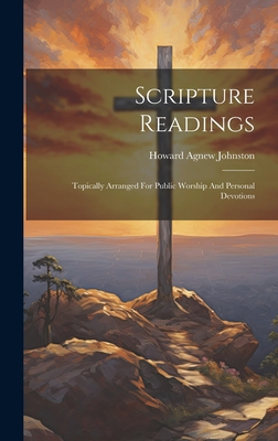 Scripture Readings: Topically Arranged For Publ... 1020470844 Book Cover